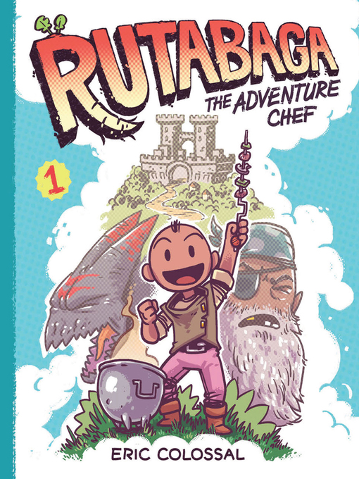 Eric Colossal创作的Rutabaga the Adventure Chef作品的详细信息 - 可供借阅